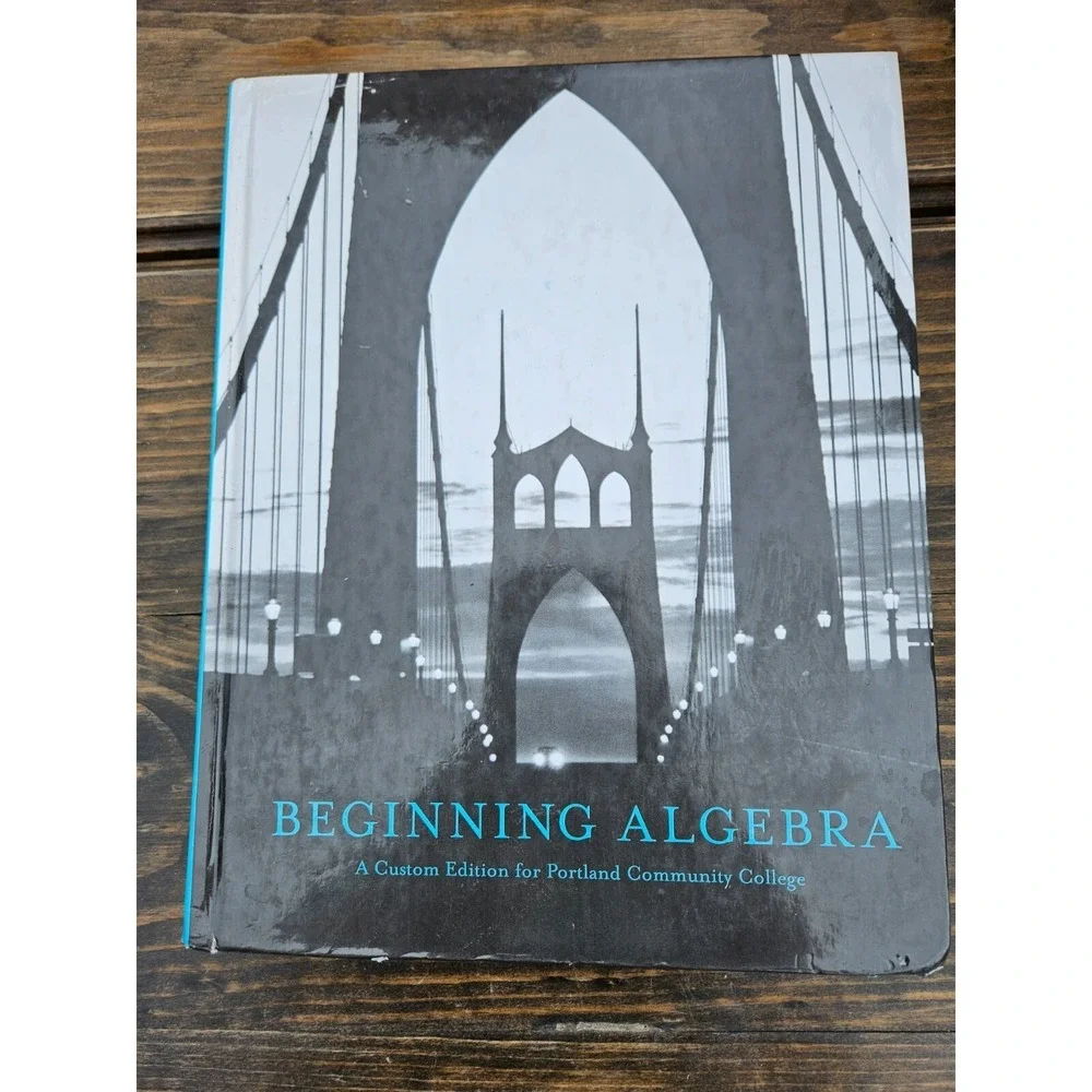BEGINNING ALGEBRA A CUSTOM EDITION FOR PORTLAND‎ COMMUNITY By Robert Blitzer